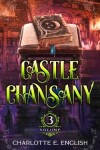 Book cover for Castle Chansany, Volume 3