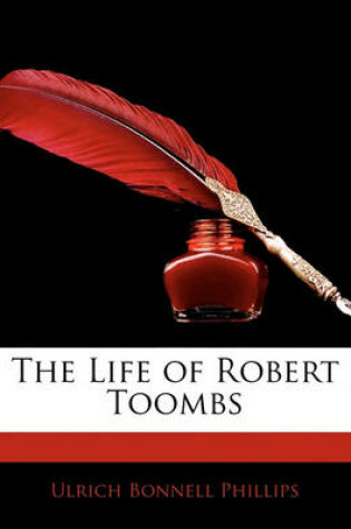 Cover of The Life of Robert Toombs