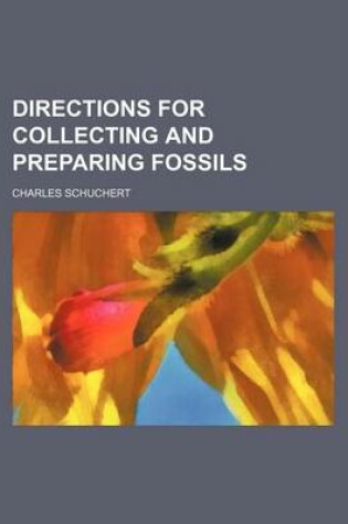 Cover of Directions for Collecting and Preparing Fossils