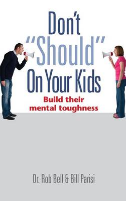 Book cover for Don't Should on Your Kids