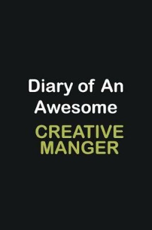 Cover of Diary of an awesome Creative Manger