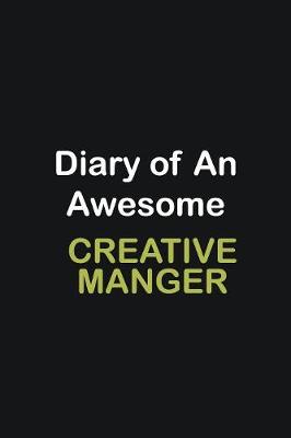 Book cover for Diary of an awesome Creative Manger