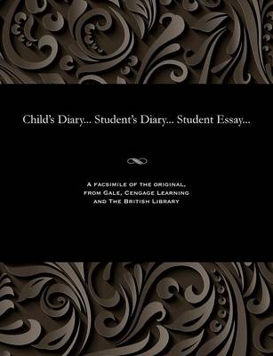 Book cover for Child's Diary... Student's Diary... Student Essay...