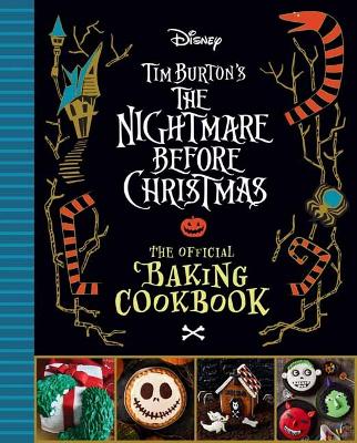 Book cover for The Nightmare Before Christmas: The Official Baking Cookbook