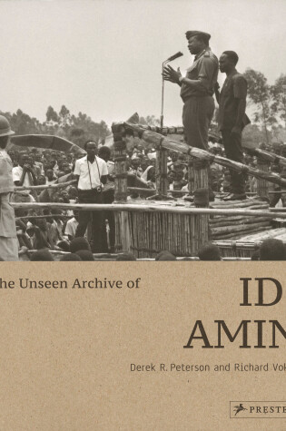 Cover of The Unseen Archive of Idi Amin