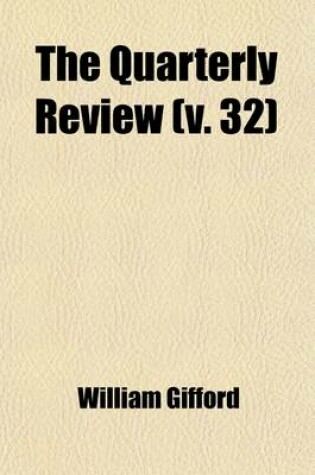 Cover of The Quarterly Review (Volume 32)