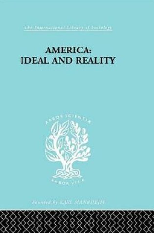 Cover of America - Ideal and Reality