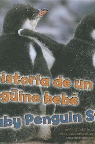 Cover of La Historia de Un Pinguino Bebe/A Baby Penguin Story