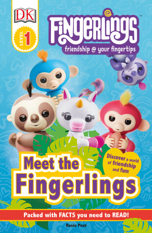 Cover of DK Readers Level 1: Fingerlings: Meet the Fingerlings