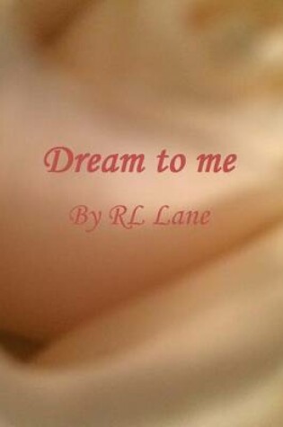 Cover of Dream to me