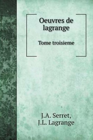 Cover of Oeuvres de lagrange Tome troisieme