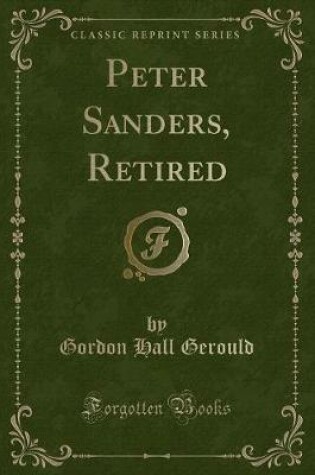 Cover of Peter Sanders, Retired (Classic Reprint)