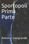 Book cover for Sportopoli Prima Parte