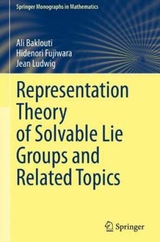 Cover of Representation Theory of Solvable Lie Groups and Related Topics