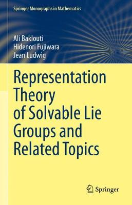 Book cover for Representation Theory of Solvable Lie Groups and Related Topics