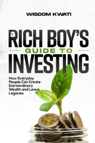 Cover of A Rich Boy's Guide to Investing