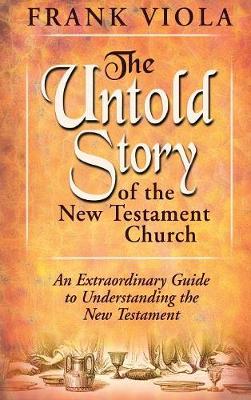 Book cover for The Untold Story of the New Testament Church