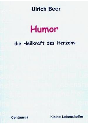 Book cover for Humor - Die Heilkraft Des Herzens