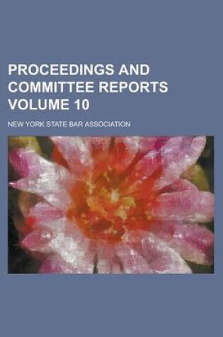 Cover of Proceedings and Committee Reports Volume 10