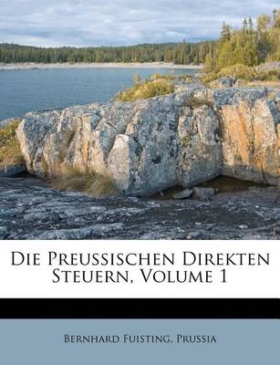 Book cover for Die Preussischen Direkten Steuern, Volume 1