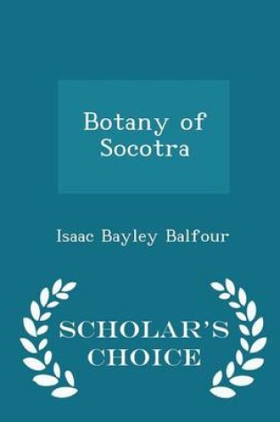 Cover of Botany of Socotra - Scholar's Choice Edition