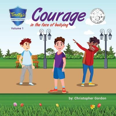 Book cover for Courage In The Face Of Bullying