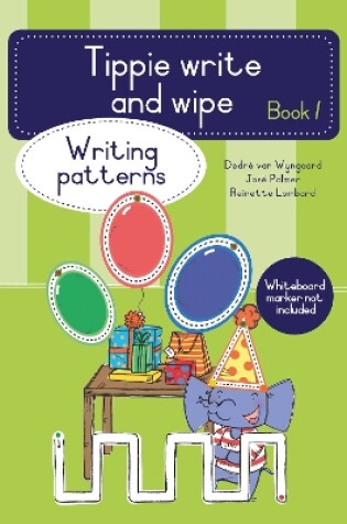 Cover of Tippie write-and-wipe book 1: Writing patterns