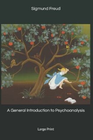 Cover of A General Introduction to Psychoanalysis