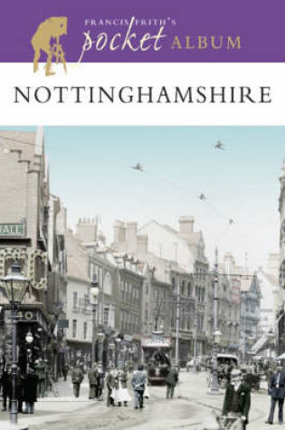 Cover of Francis Frith's Nottinghamshire Pocket Album