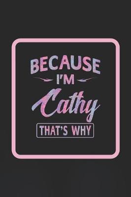 Book cover for Because I'm Cathy That's Why