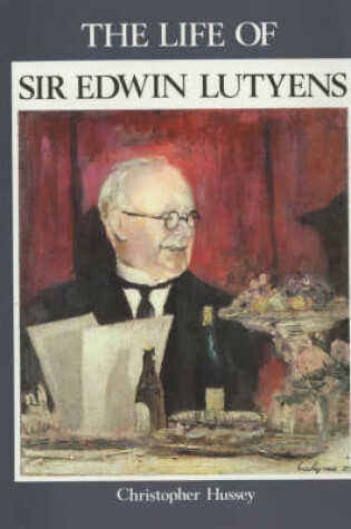 Cover of The Life of Sir Edwin Lutyens