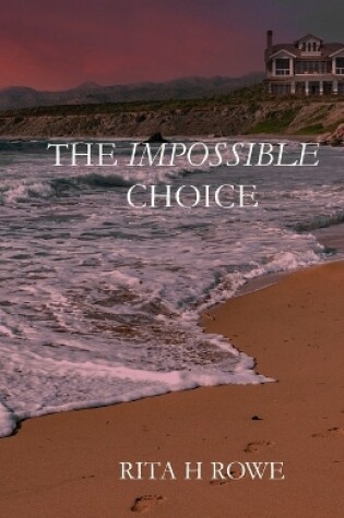 Cover of The Impossible Choice