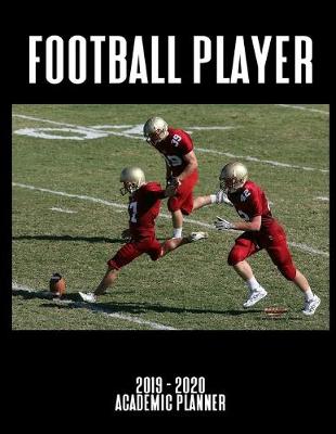 Book cover for Football Player 2019 - 2020 Academic Planner