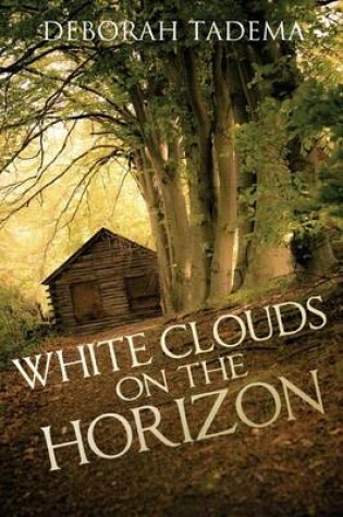 Cover of White Clouds on the Horizon