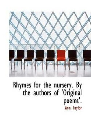 Cover of Rhymes for the Nursery. by the Authors of 'Original Poems'.