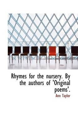 Book cover for Rhymes for the Nursery. by the Authors of 'Original Poems'.