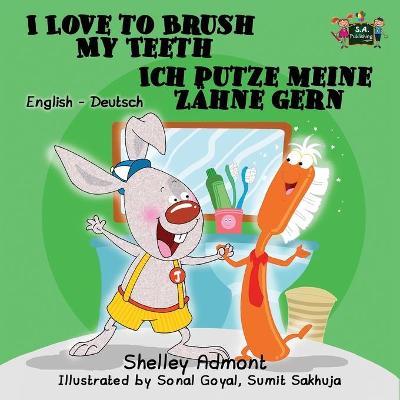 Book cover for I Love to Brush My Teeth Ich putze meine Z�hne gern