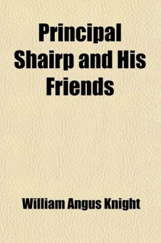 Cover of Principal Shairp and His Friends