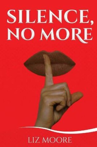 Cover of Silence, No More
