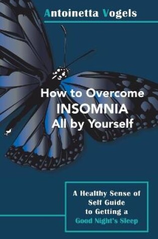 Cover of How to Overcome Insomnia All by Yourself