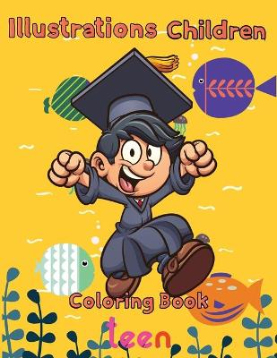 Book cover for illustrations Children Coloring Book teen