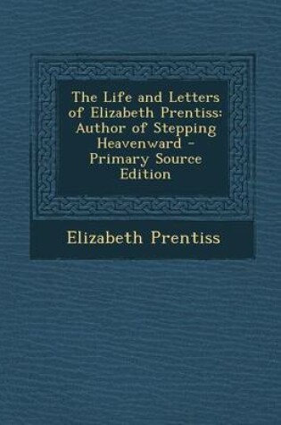 Cover of The Life and Letters of Elizabeth Prentiss