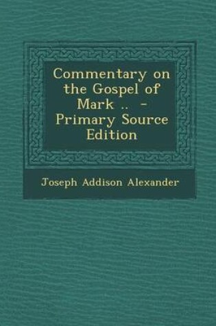 Cover of Commentary on the Gospel of Mark ..