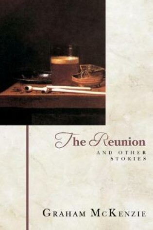 Cover of The Reunion and Other Stories