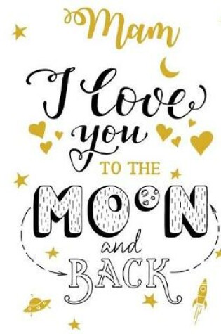 Cover of Mam I Love You To The Moon And Back