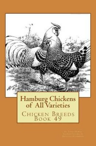 Cover of Hamburg Chickens of All Varieties