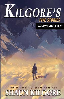 Book cover for Kilgore's Five Stories #4