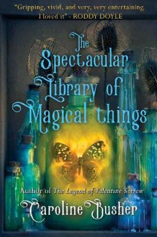 Cover of The Spectacular Library of Magical Things