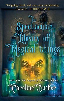 Book cover for The Spectacular Library of Magical Things