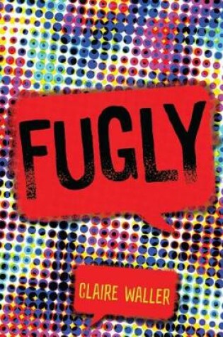 Cover of Fugly